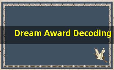 Dream Award Decoding Software Revolution